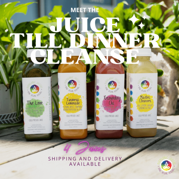 4 Juice bottles with the words "Juice Till Dinner Cleanse" printed over the image.